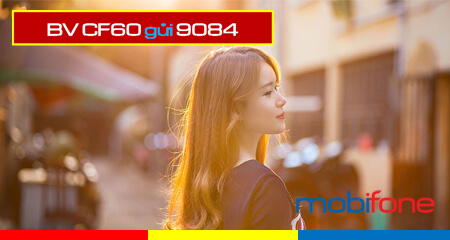Đăng ký gói cước CF60 Mobifone nhận ngay combo ưu đãi 60GB, 135 phút thoại chỉ với 60k/ tháng