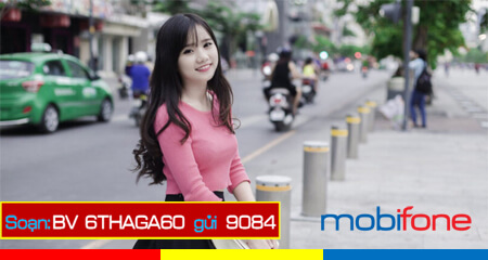Đăng ký gói cước 6THAGA60 Mobifone chỉ 360k online thả ga 7 tháng 