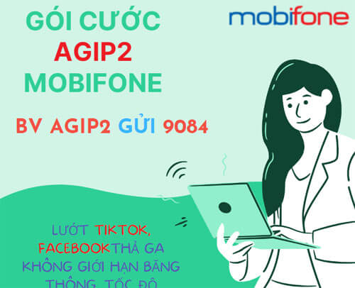 Đăng ký gói cước 3AGIP2 Mobifone nhận combo ưu đãi data kèm tiện ích 