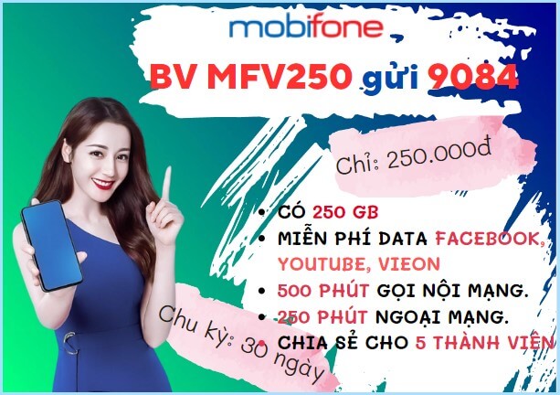 Đăng ký gói cước MFV250 Mobifone nhận ưu đãi cực khủng