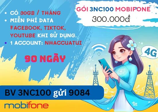 Đăng ký gói cước 3NC100 MobiFone nhận 90GB, giải trí không giới hạn liên tục 3 tháng