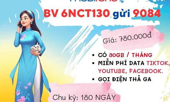 Đăng ký ngay gói cước 6NCT130 MobiFone, tha hồ tận hưởng ưu đãi khủng!